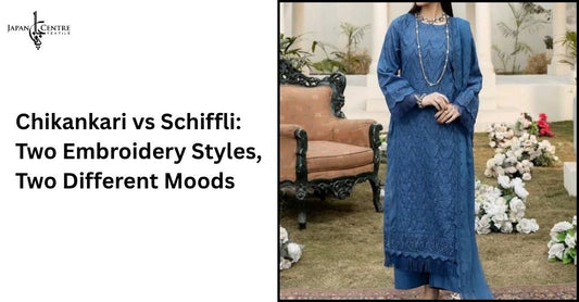 Chikankari vs Schiffli: Two Embroidery Styles, Two Different Moods