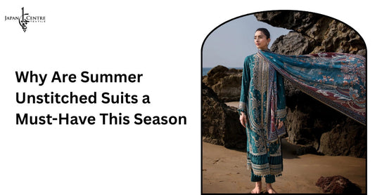 Why Are Summer Unstitched Suits a Must-Have This Season?