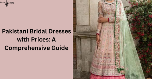 Pakistani Bridal Dresses with Prices: A Comprehensive Guide