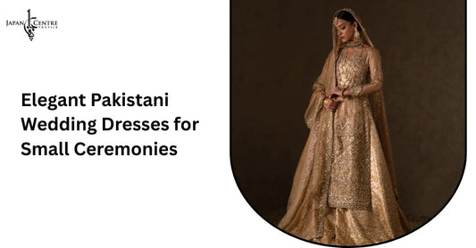 Elegant Pakistani Wedding Dresses for Small Ceremonies
